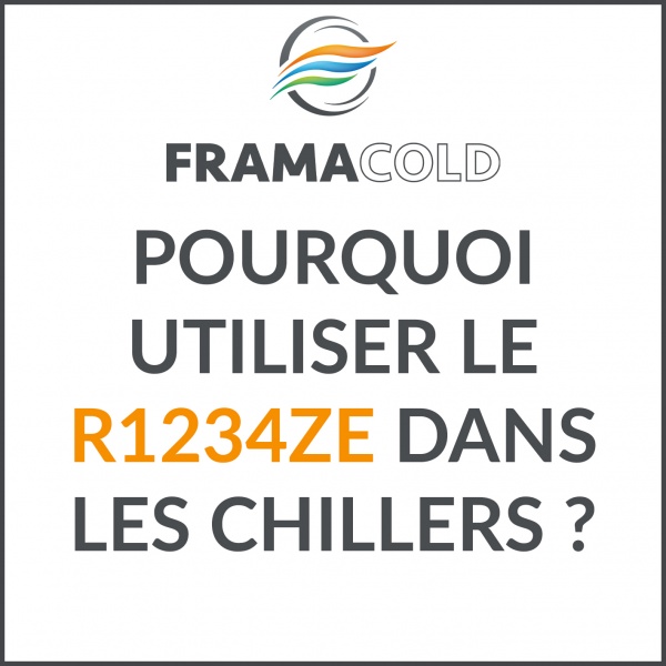 Le R1234ze en remplacement du R134a et son utilisation dans les chiller