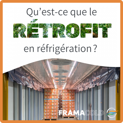 Qu’est-ce que le rétrofit en réfrigération ? 